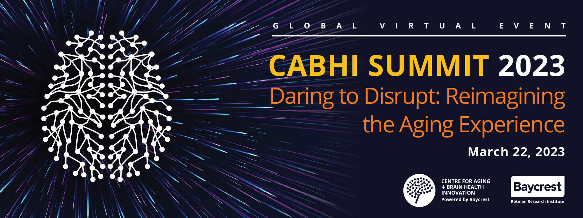 CABHI Summit 2023. Daring to Disrupt: Reimagining the Aging Experience. March 22, 2023. Gloval Virtual Event. On the left, an illustration of a brain is visible.